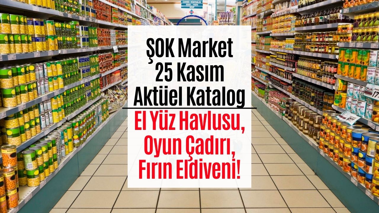 25 Kasım 2023 ŞOK Aktüel Kataloğu! Yeni ŞOK İndirimleri Açıklandı
