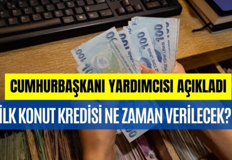 CB Yardımcısı Müjdeledi! İşte İlk Kez Ev Alacaklara Konut Kredisi Tarihi