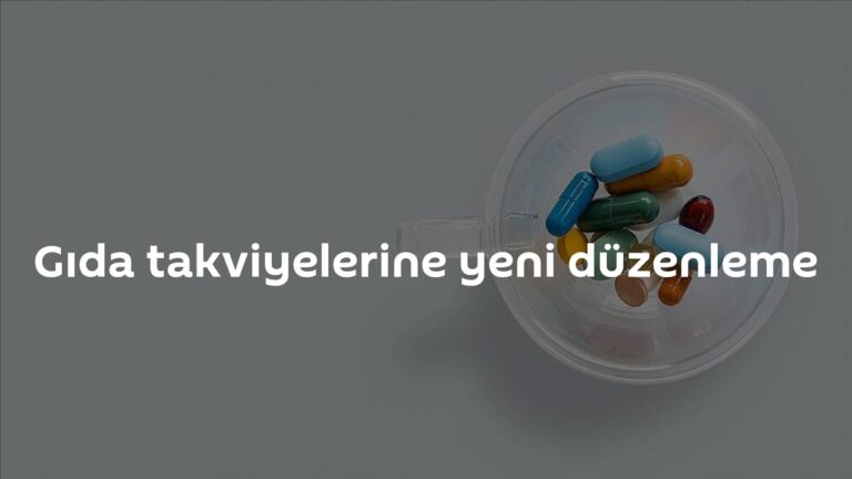 Yeni Düzenleme Takviye Edici Gıda Piyasasını Şekillendiriyor