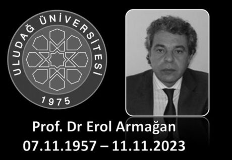 Bursa Uludağ Üniversitesi Tıp Fakültesi’nde Büyük Kayıp: Prof. Dr. Erol Armağan Vefat Etti